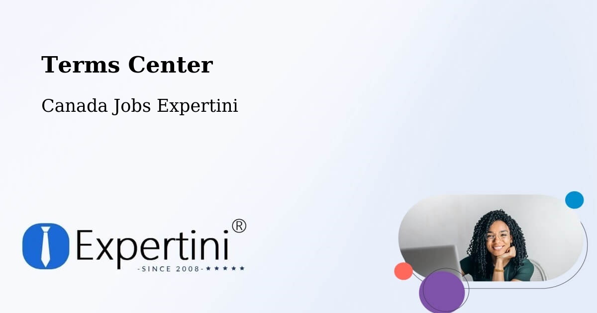 Terms Center - Canada Jobs Expertini